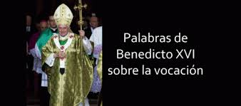 Benedicto XVI sobre la vocación