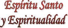 Espiritualidad: vivir según las inspiraciones del Espíritu Santo